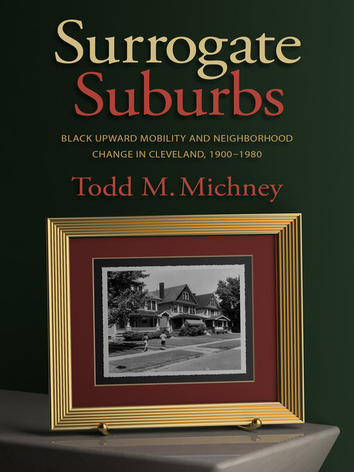 Title details for Surrogate Suburbs by Todd M. Michney - Available